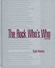 Stock image for THE ROCK WHO'S WHO for sale by Archer's Used and Rare Books, Inc.