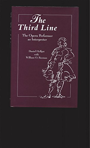 Imagen de archivo de The Third Line: The Opera Performer As Interpreter a la venta por Half Price Books Inc.