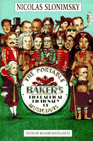 Stock image for The Portable Baker's Biographical Dictionary of Musicians for sale by Wonder Book