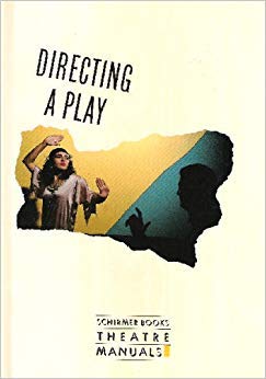 9780028713427: Directing a Play (Schirmer Books theatre manuals)