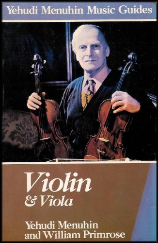 9780028713502: Violin and Viola (Yehudi Menuhin Music Guide Ser)