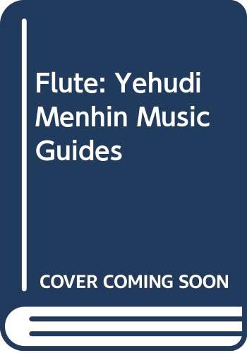 9780028713809: Flute: Yehudi Menhin Music Guides