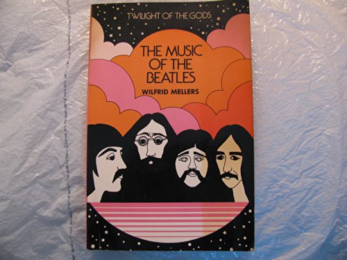 9780028713908: Twilight of the Gods: The Music of the Beatles