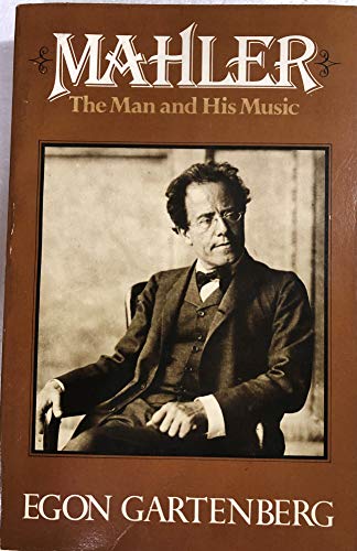 9780028715407: Mahler: The Man and His Music