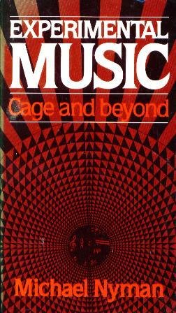 9780028716602: Experimental Music: Cage and Beyond