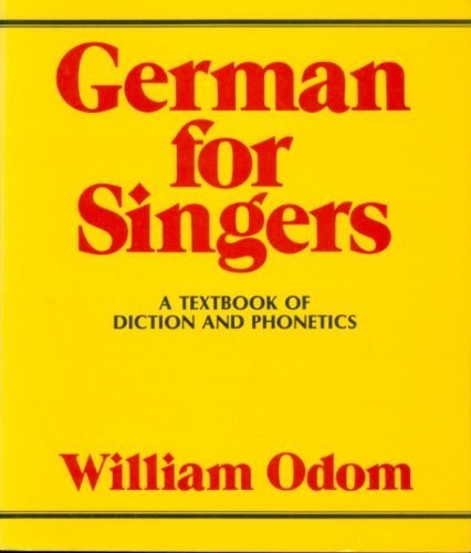 Beispielbild fr German for Singers : A Textbook of Diction and Phonetics zum Verkauf von Better World Books