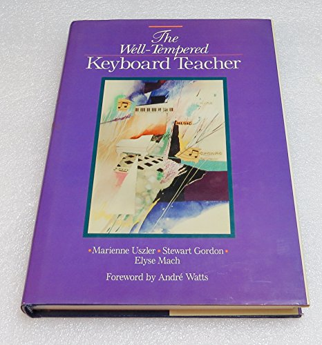 9780028717807: The Well-Tempered Keyboard Teacher