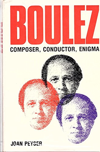 9780028718101: Title: Boulez Composer Conductor Enigma