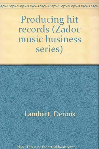 9780028719504: Producing hit records (Zadoc music business series)