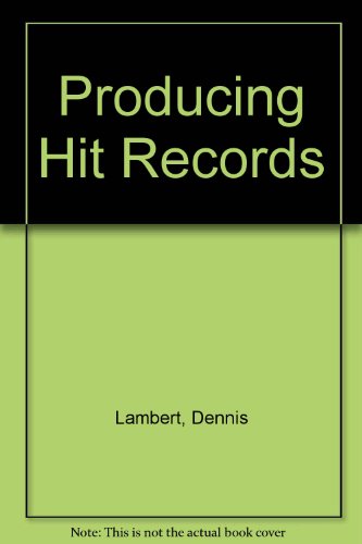 Stock image for Producing Hit Records for sale by Wonder Book