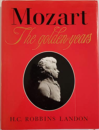 Imagen de archivo de Mozart : The Golden Years a la venta por Better World Books: West