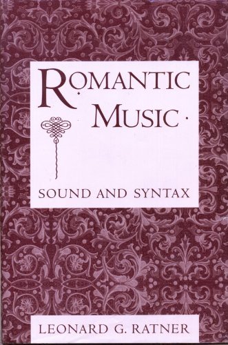 9780028720654: Romantic Music: Sound and Syntax