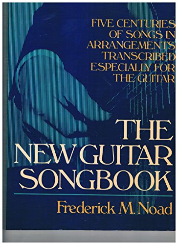 The New Guitar Songbook (9780028721408) by Noad, Frederick; Noad, Frederick M.