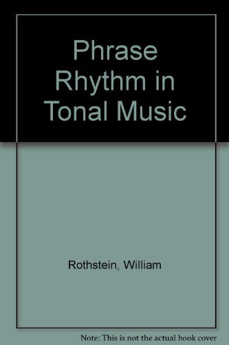 9780028721910: Phrase Rhythm in Tonal Music