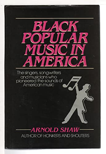 9780028723105: Black Popular Music in America: From the Spirituals, Minstrels, and Ragtime to Soul, Disco, and Hip-Hop