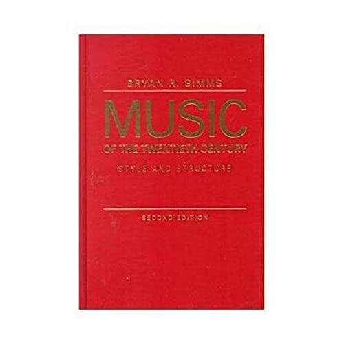 Beispielbild fr Music of the Twentieth Century: Style and Structure zum Verkauf von HPB-Red