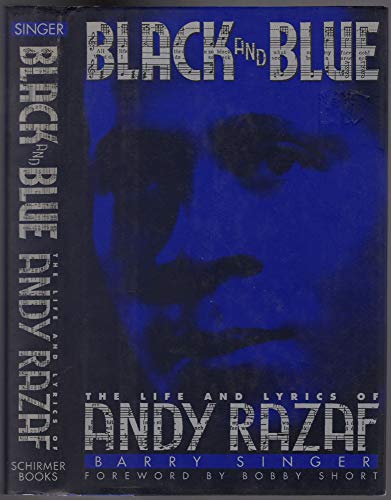 Beispielbild fr Black and Blue : The Life and Lyrics of Andy Razaf zum Verkauf von Better World Books