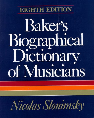 Stock image for Bakers Biographical Dictionary of Musicians for sale by Green Street Books