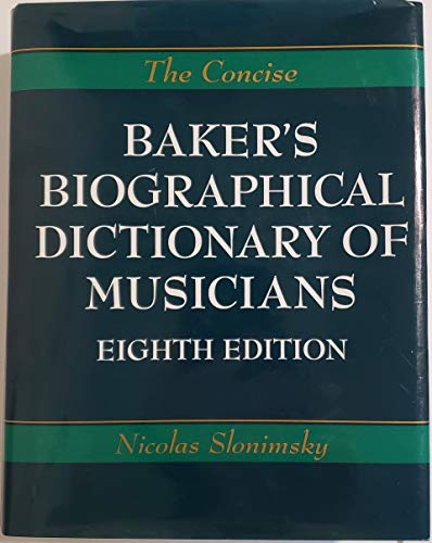 Beispielbild fr The Concise Edition of Baker's Biographical Dictionary of Musicians zum Verkauf von ThriftBooks-Dallas