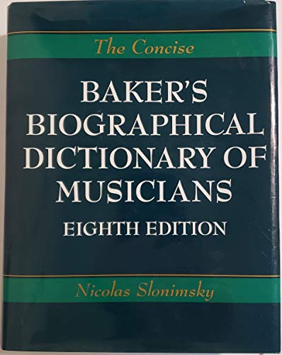 Imagen de archivo de The Concise Edition of Baker's Biographical Dictionary of Musicians a la venta por ThriftBooks-Dallas