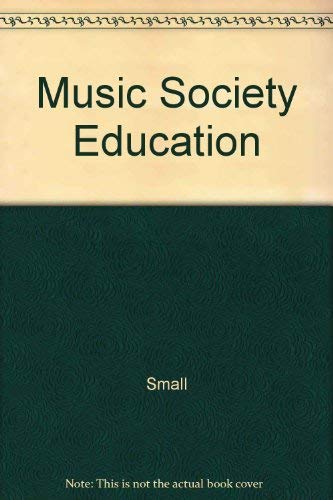 9780028724409: Music, Society and Education