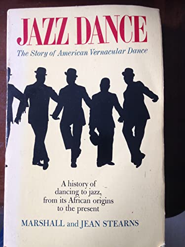 Imagen de archivo de Jazz Dance : The Story of American Vernacular Dance a la venta por Better World Books