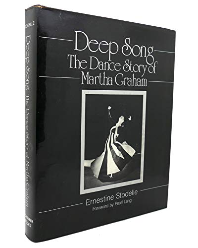 Stock image for Deep Song : The Dance Story of Martha Graham for sale by Osee H. Brady, Books