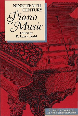 Imagen de archivo de Nineteenth Century Piano Music (Studies in Musical Genres & Repertories) a la venta por HPB-Red