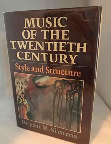 Stock image for Music of the Twentieth Century; Style and Structure for sale by Jeff Stark