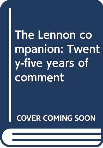 Stock image for The Lennon companion: Twenty-five years of comment for sale by Eureka Books