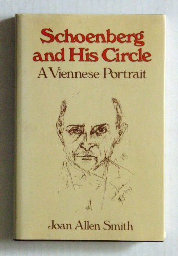 9780028726205: Schoenberg and His Circle: A Viennese Portrait