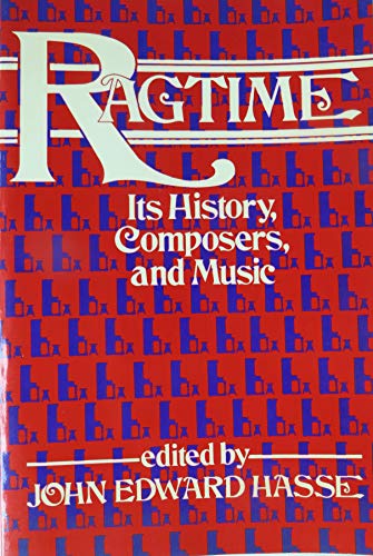 Imagen de archivo de Ragtime: Its History, Composers, and Music a la venta por Andover Books and Antiquities