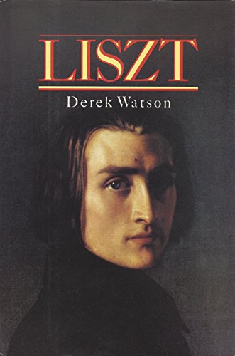 Beispielbild fr Liszt (The Master Musicians Series) zum Verkauf von Wonder Book