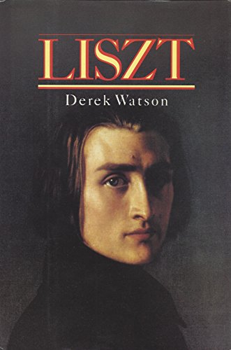 Imagen de archivo de Liszt (The Master Musicians Series) a la venta por Housing Works Online Bookstore