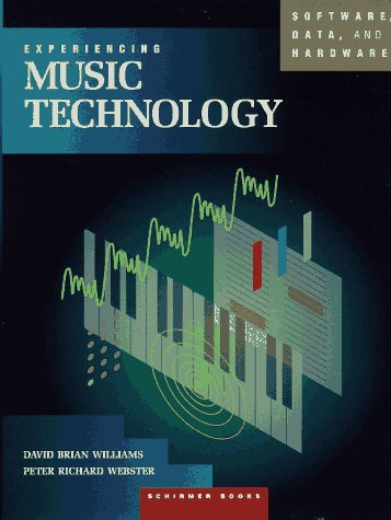 Stock image for Experiencing Music Technology: Software, Data, and Hardware for sale by Robinson Street Books, IOBA