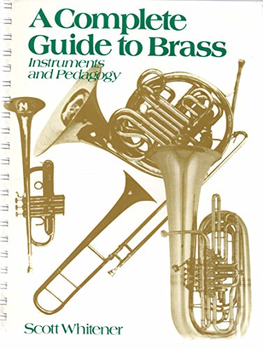 Beispielbild fr Complete Guide to Brass: Instruments and Pedagogy zum Verkauf von HPB-Red