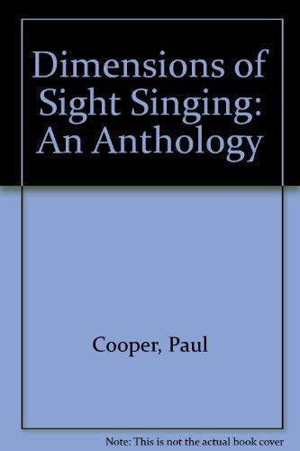 Dimensions of Sight Singing: An Anthology (9780028732701) by Cooper, Paul