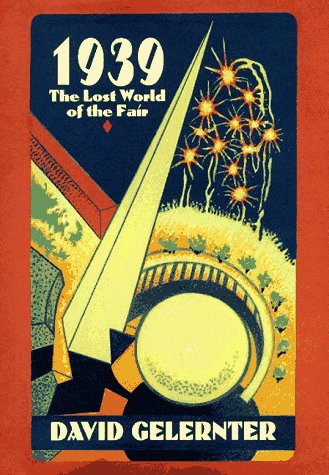 Stock image for 1939: The Lost World of the Fair for sale by Wonder Book