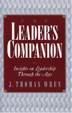 9780028740058: The Leader's Companion: Insights on Leadership Through the Ages