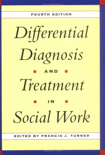 Beispielbild fr Differential Diagnosis and Treatment in Social Work zum Verkauf von Better World Books