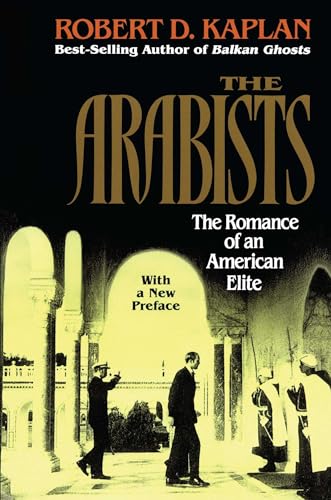 9780028740232: Arabists: The Romance of an American Elite