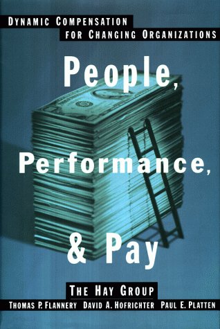 Imagen de archivo de People, Performance, and Pay: Dynamic Compensation for Changing Organizations a la venta por Wonder Book