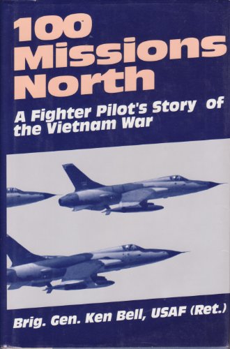 Beispielbild fr 100 Missions North: A Fighter Pilot's Story of the Vietnam War [SIGNED] zum Verkauf von BASEMENT BOOKS