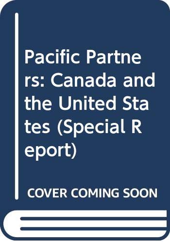 Pacific Partners: Canada and the United States (Special Report) (9780028810768) by Doran, Charles F.