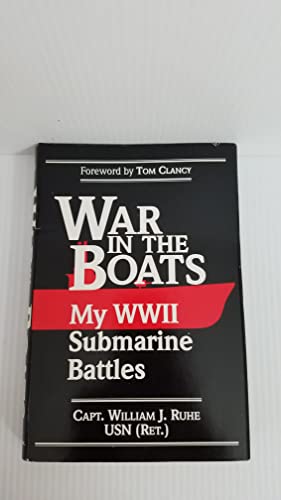Stock image for War in the Boats: My World War II Submarine Battles for sale by Half Price Books Inc.