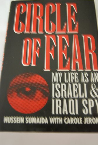 Beispielbild fr Circle of Fear: My Life As an Israeli and Iraqi Spy zum Verkauf von Wonder Book