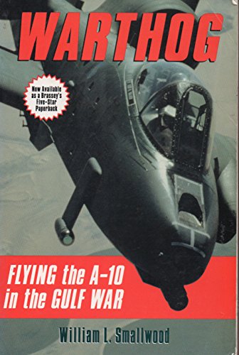 9780028811239: Warthog: Flying the A-10 in the Gulf War