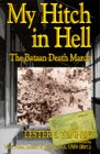 Stock image for My Hitch in Hell : The Bataan Death March for sale by Better World Books: West