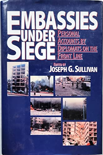 9780028811338: Embassies Under Siege: Personal Stories of Terror in the Sanctuary