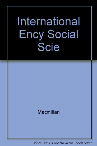 International Encyclopedia of Social Sciences, Vols. 11 & 12 (9780028957609) by Macmillan